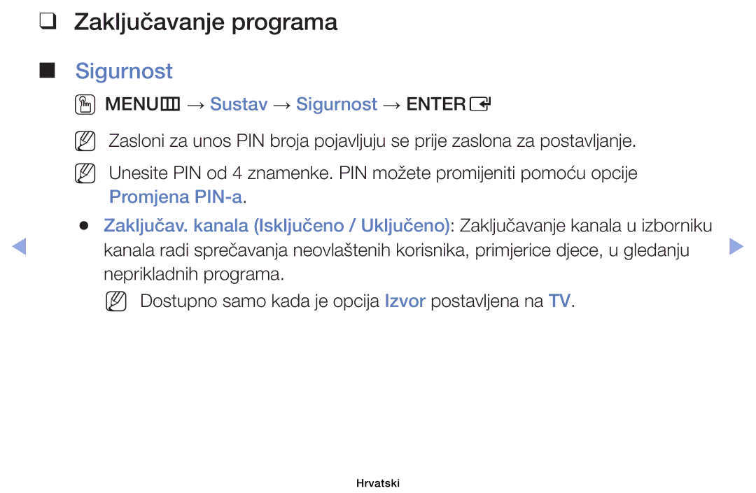 Samsung UE39EH5003WXXH, UE40EH6030WXXH, UE46EH6030WXXH Zaključavanje programa, OOMENUm → Sustav → Sigurnost → Entere 