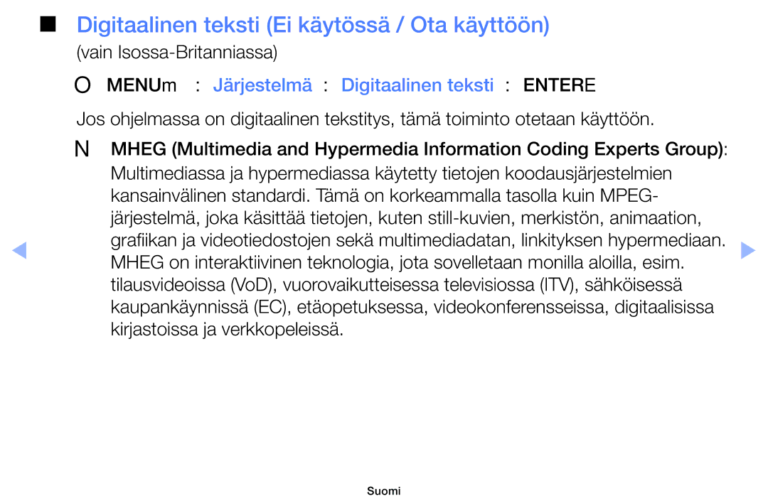 Samsung UE32EH6035KXXE, UE40EH6035KXXE manual Digitaalinen teksti Ei käytössä / Ota käyttöön, Vain Isossa-Britanniassa 