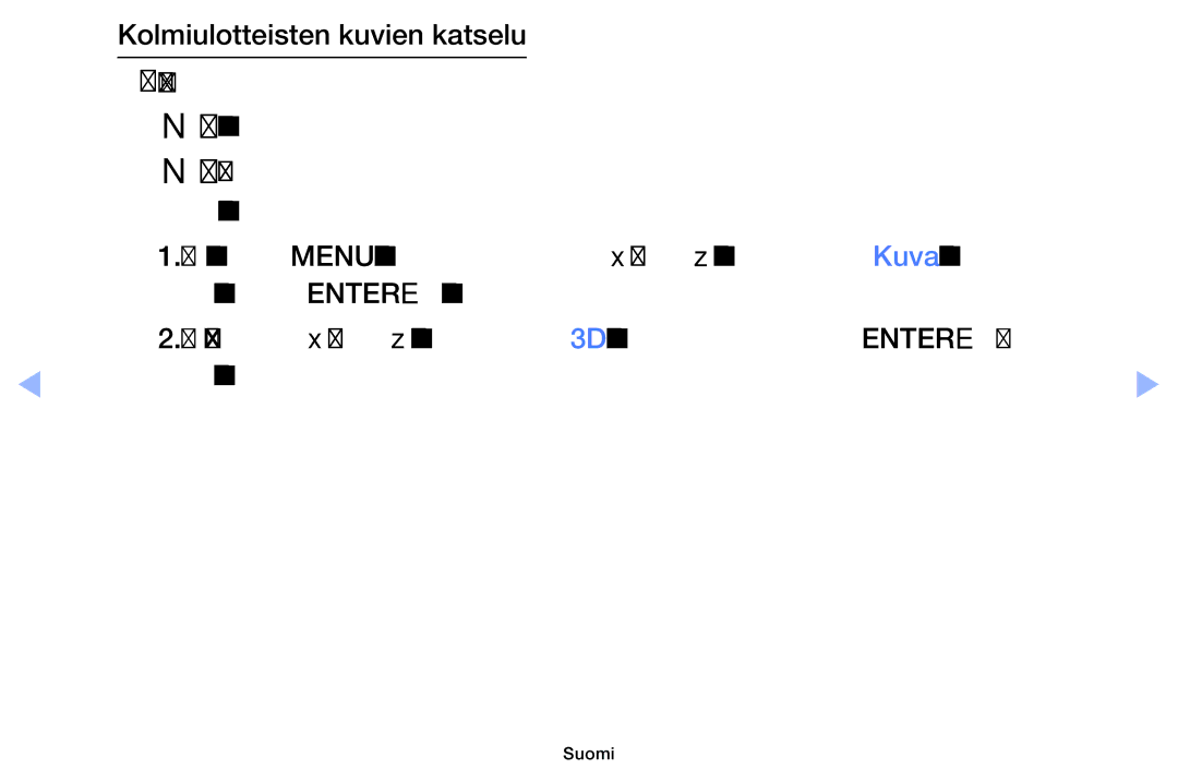 Samsung UE32EH6035KXXE, UE40EH6035KXXE manual Kolmiulotteisten kuvien katselu Tapa, Painiketta 