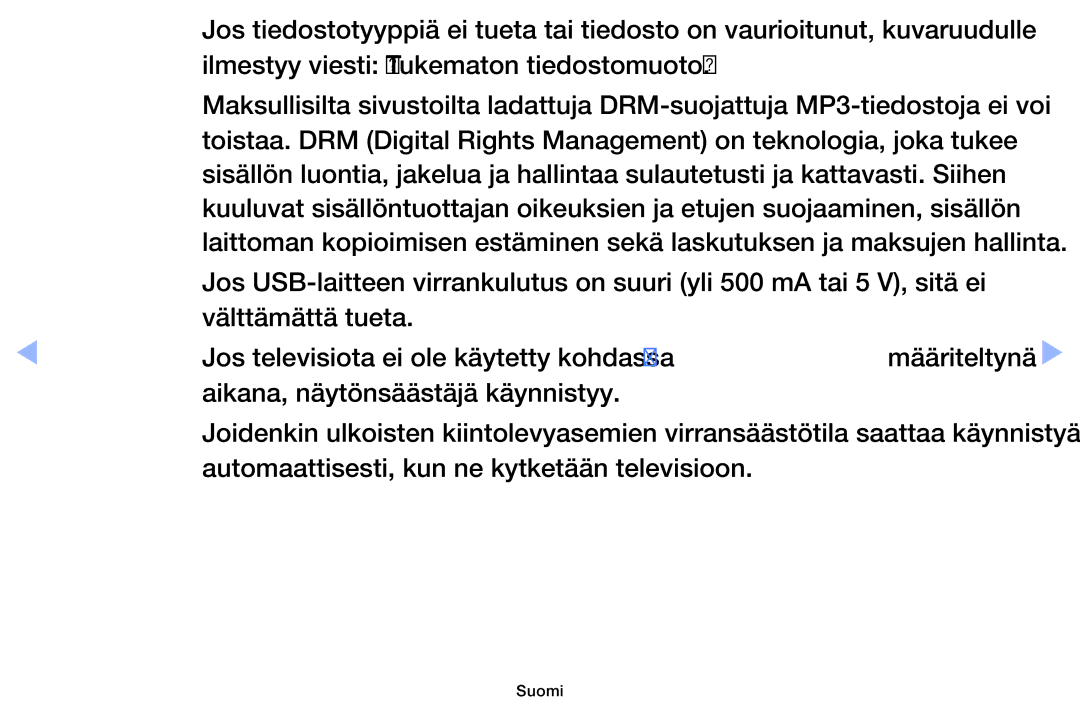 Samsung UE32EH6035KXXE manual Ilmestyy viesti Tukematon tiedostomuoto, Välttämättä tueta, Aikana, näytönsäästäjä käynnistyy 