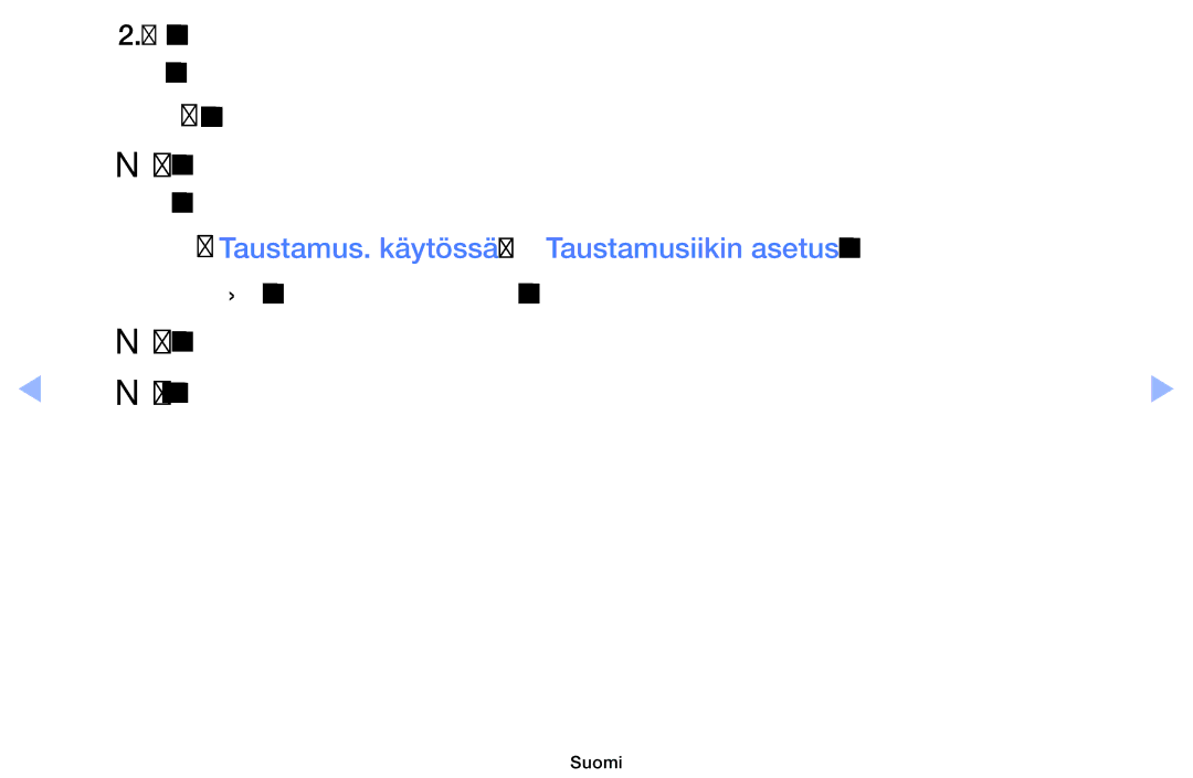 Samsung UE40EH6035KXXE, UE32EH6035KXXE manual Taustamus. käytössä- ja Taustamusiikin asetus -toiminnot 