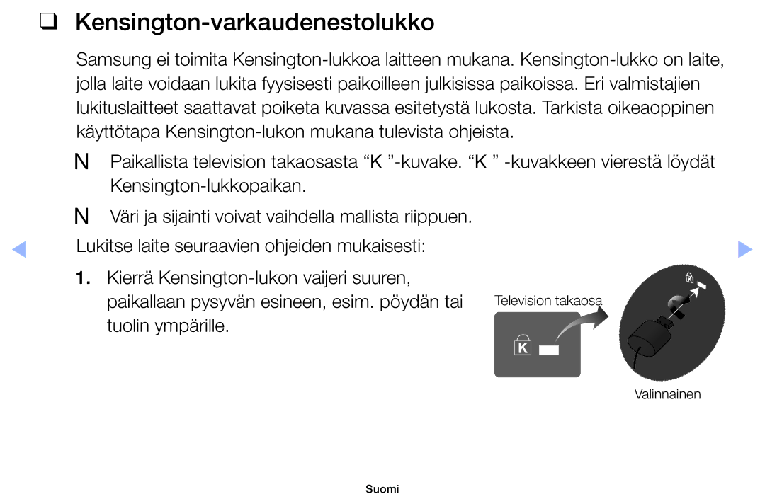 Samsung UE40EH6035KXXE, UE32EH6035KXXE manual Kensington-varkaudenestolukko, Tuolin ympärille 