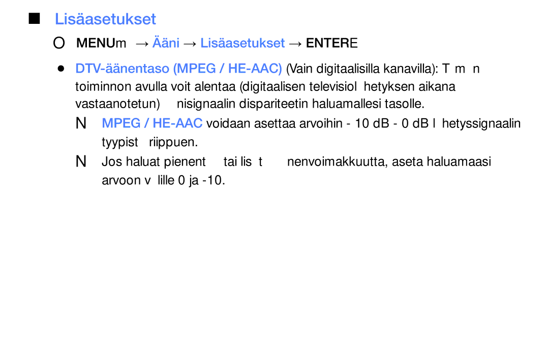 Samsung UE32EH6035KXXE, UE40EH6035KXXE manual OOMENUm → Ääni → Lisäasetukset → Entere 