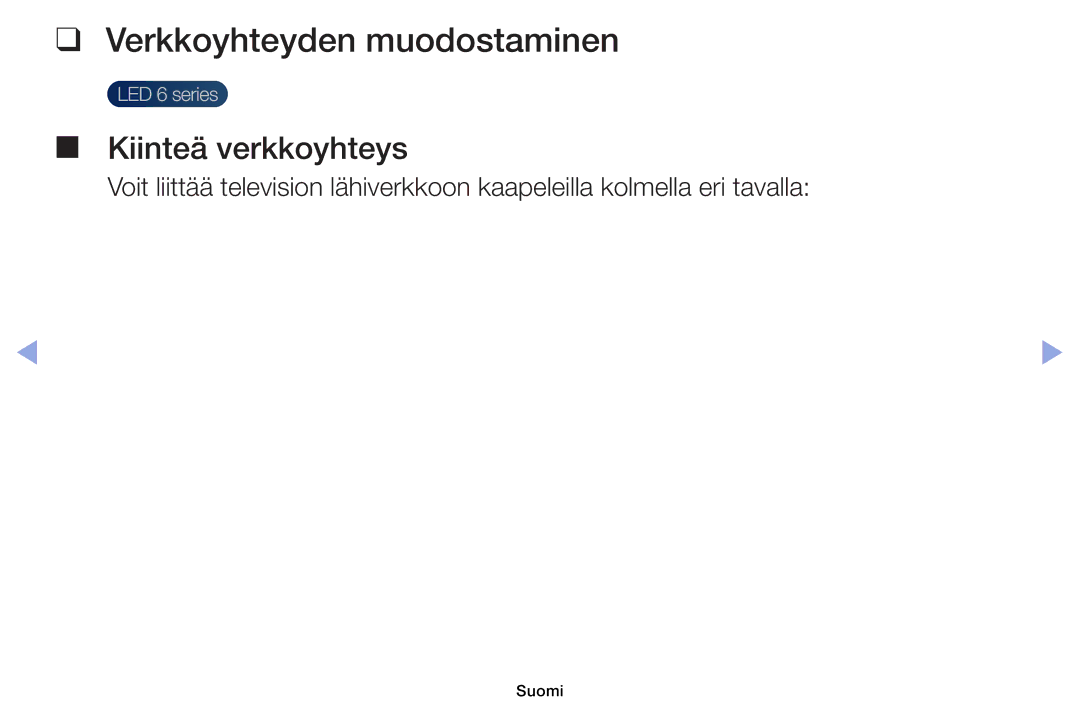 Samsung UE40EH6035KXXE, UE32EH6035KXXE manual Verkkoyhteyden muodostaminen, Kiinteä verkkoyhteys 