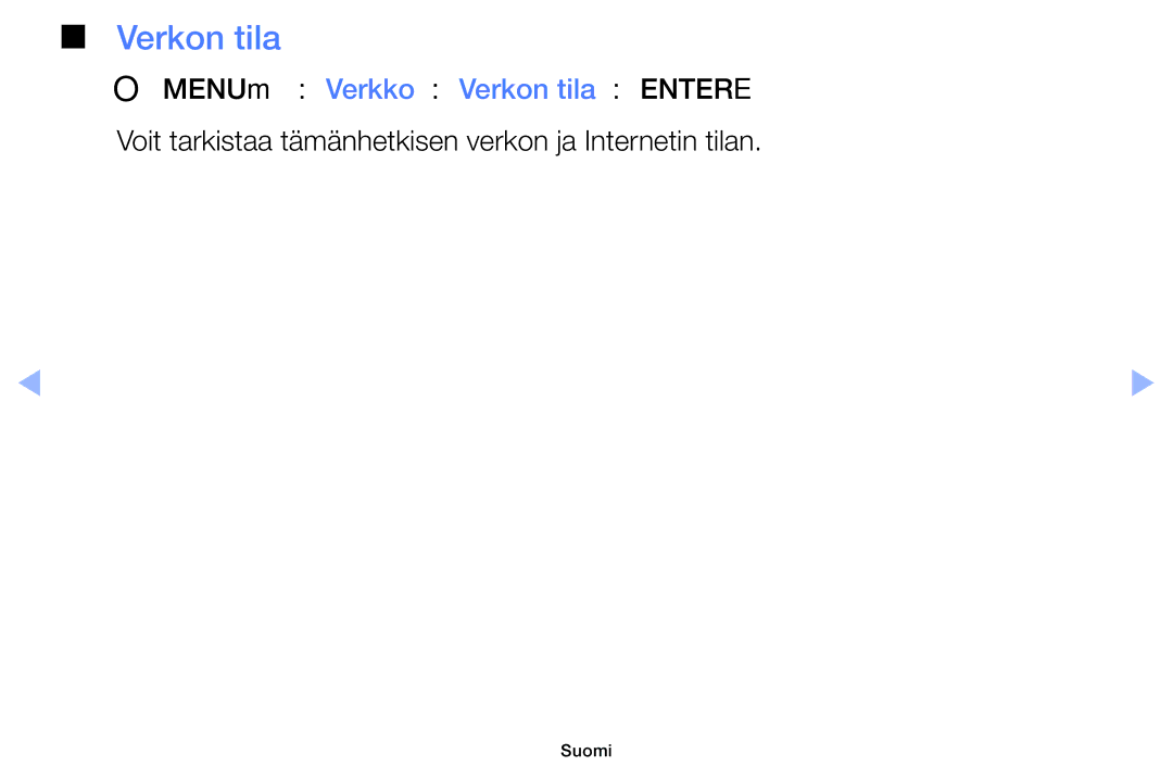 Samsung UE32EH6035KXXE, UE40EH6035KXXE manual OOMENUm → Verkko → Verkon tila → Entere 