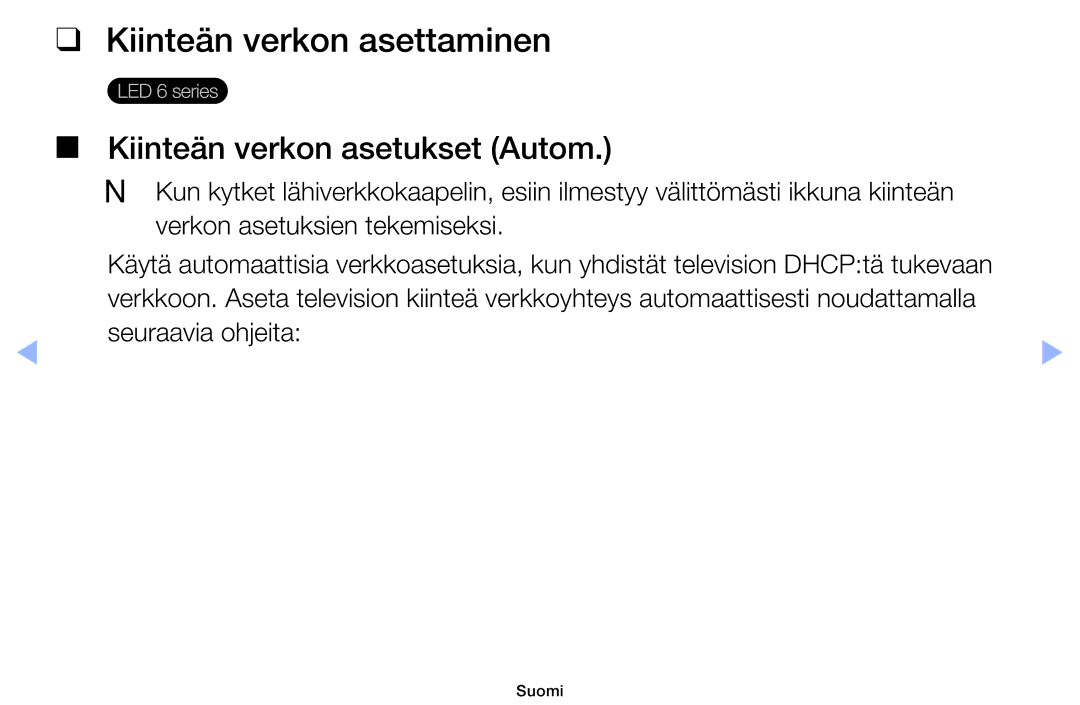 Samsung UE40EH6035KXXE, UE32EH6035KXXE manual Kiinteän verkon asettaminen, Kiinteän verkon asetukset Autom 