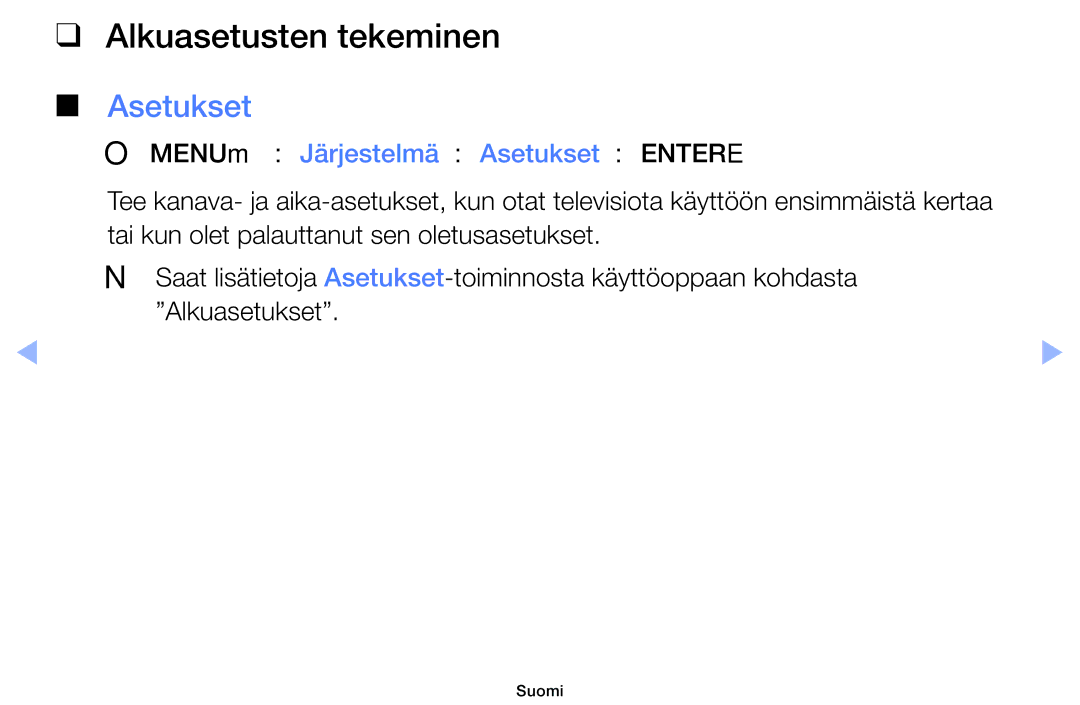 Samsung UE32EH6035KXXE, UE40EH6035KXXE manual Alkuasetusten tekeminen, OOMENUm → Järjestelmä → Asetukset → Entere 