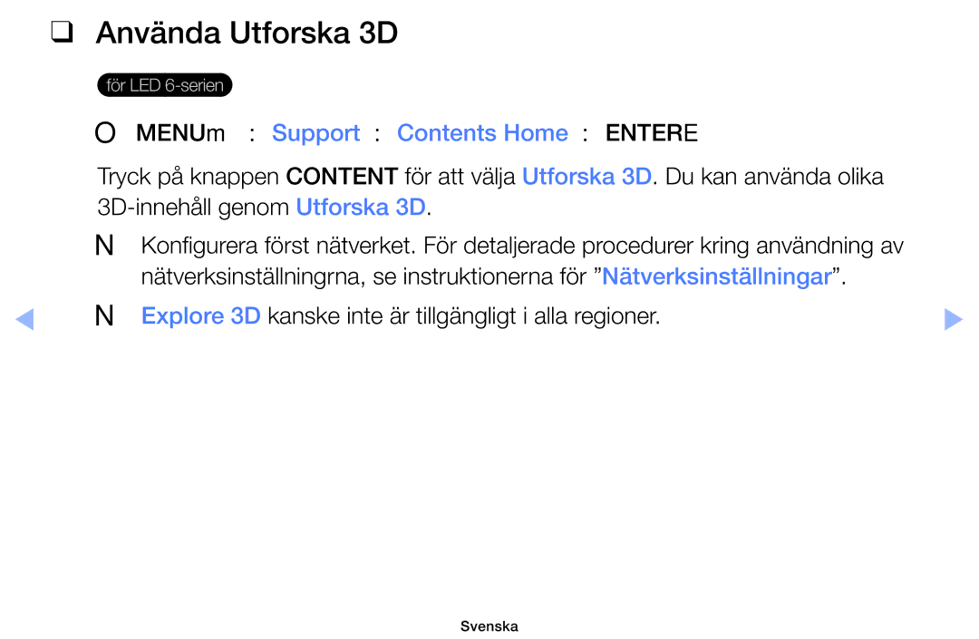 Samsung UE32EH6035KXXE, UE40EH6035KXXE manual Använda Utforska 3D, OOMENUm → Support → Contents Home → Entere 