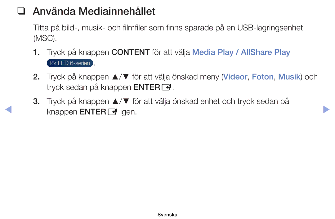 Samsung UE40EH6035KXXE, UE32EH6035KXXE manual Använda Mediainnehållet 