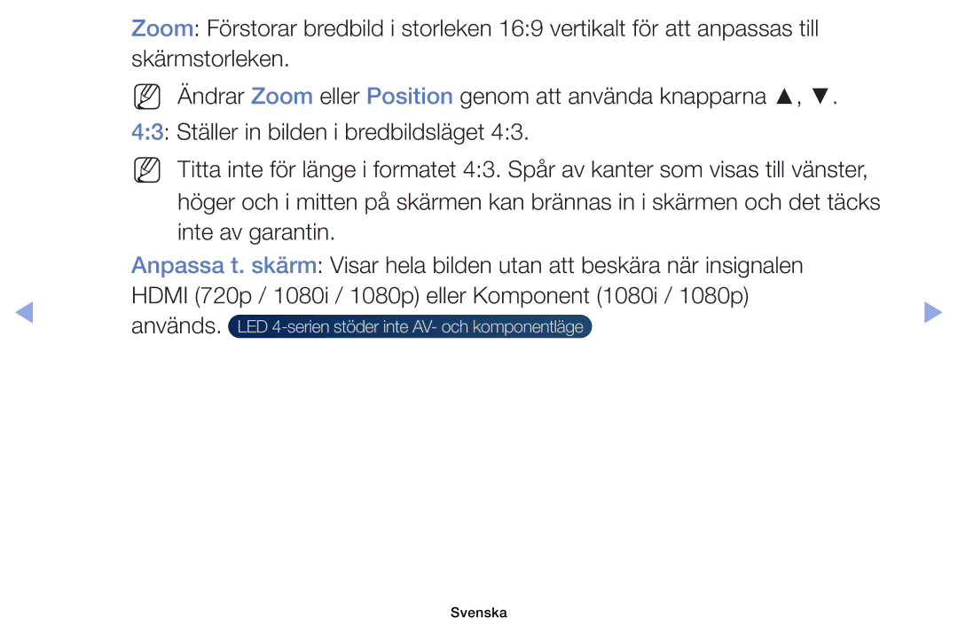 Samsung UE32EH6035KXXE, UE40EH6035KXXE manual LED 4-serien stöder inte AV- och komponentläge 