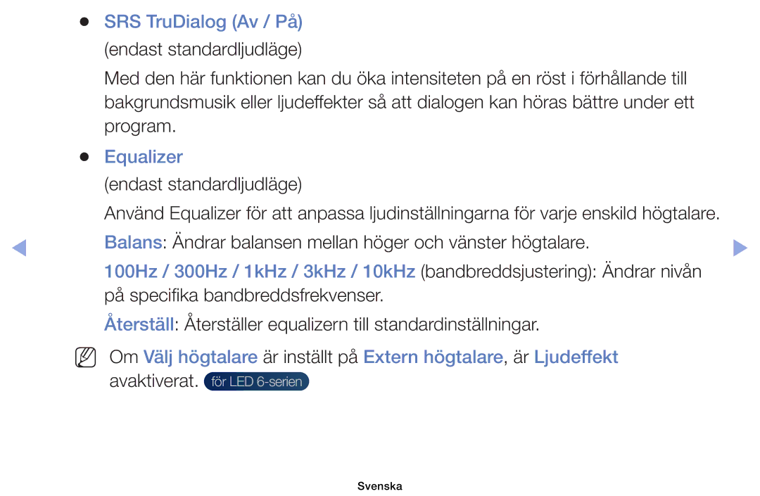 Samsung UE40EH6035KXXE manual SRS TruDialog Av / På, Equalizer, Balans Ändrar balansen mellan höger och vänster högtalare 