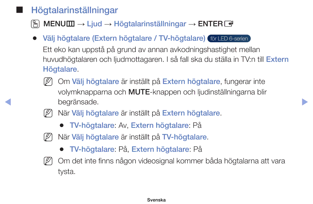 Samsung UE40EH6035KXXE manual Högtalarinställningar, Högtalare, NN När Välj högtalare är inställt på Extern högtalare 