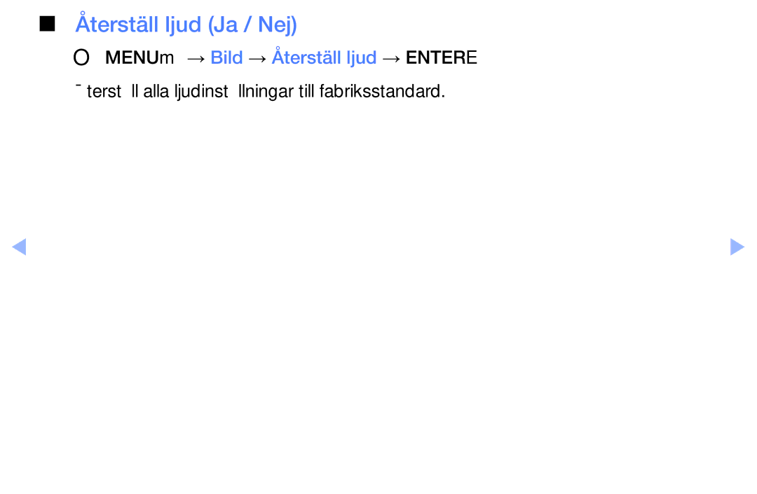 Samsung UE40EH6035KXXE, UE32EH6035KXXE manual Återställ ljud Ja / Nej, OOMENUm → Bild → Återställ ljud → Entere 