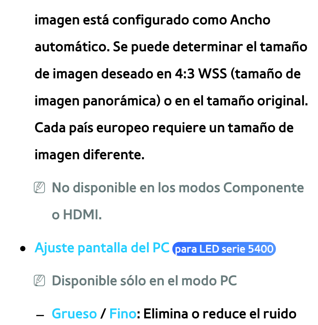 Samsung UE32ES5700SXXC, UE40ES6100WXZG, UE32ES5500WXXH, UE46ES5500WXTK manual NN No disponible en los modos Componente o Hdmi 