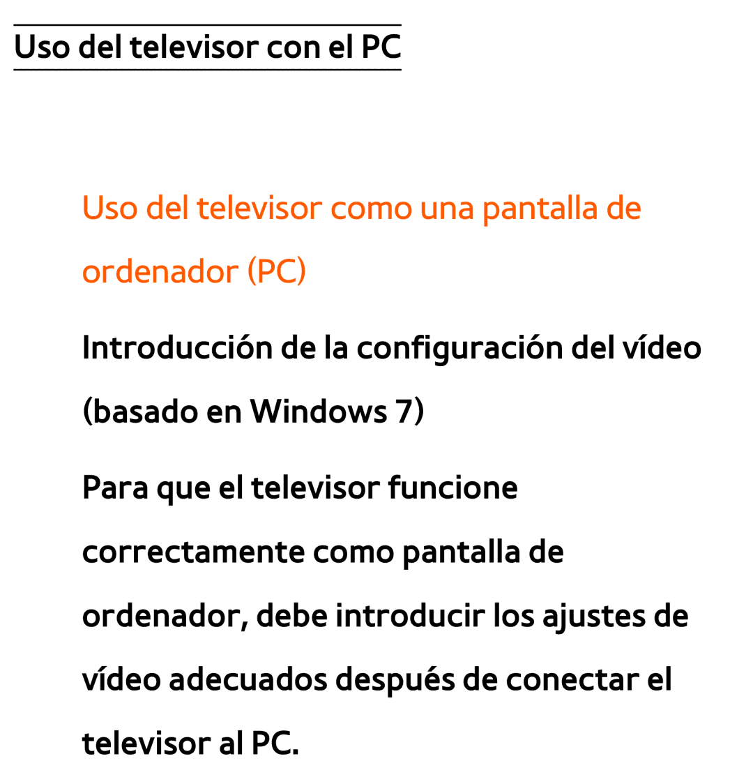 Samsung UE46EH5300WXTK, UE40ES6100WXZG, UE32ES5500WXXH, UE46ES5500WXTK Uso del televisor como una pantalla de ordenador PC 