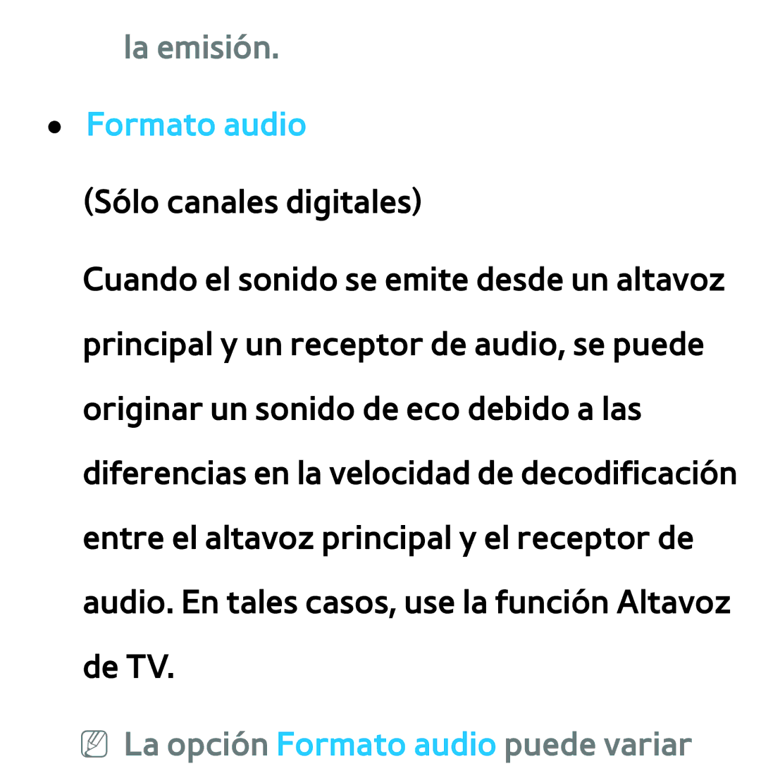 Samsung UE32ES5500WXXH, UE40ES6100WXZG, UE46ES5500WXTK La emisión. Formato audio, NN La opción Formato audio puede variar 