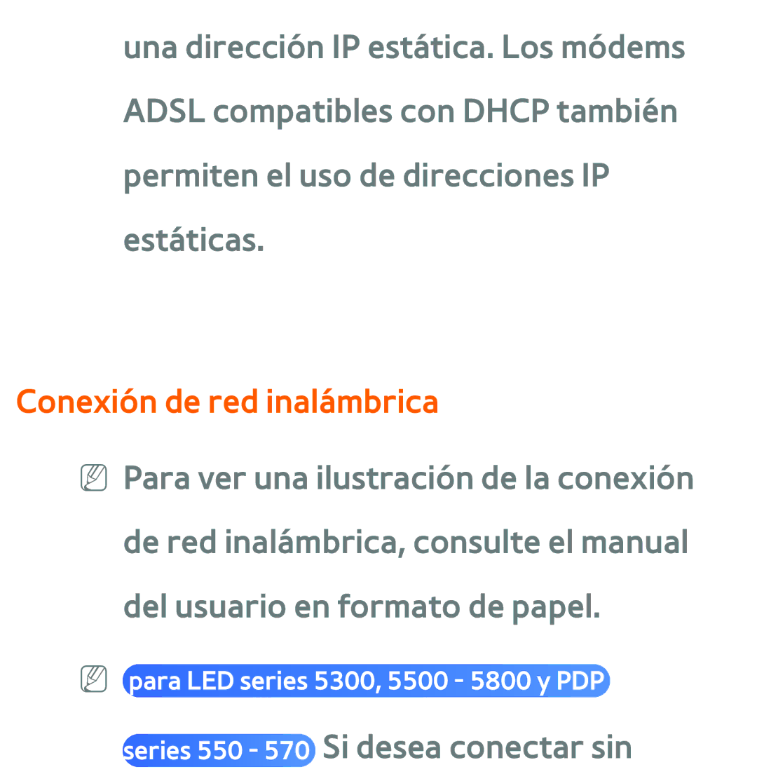 Samsung UE46ES6300SXZF, UE40ES6100WXZG, UE32ES5500WXXH Conexión de red inalámbrica, Series 550 570 Si desea conectar sin 