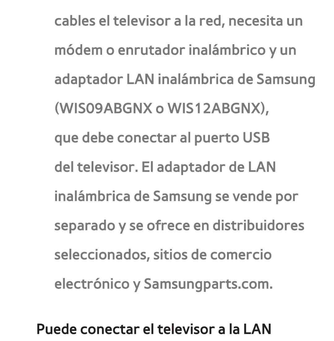 Samsung UE37ES6710SXXC, UE40ES6100WXZG, UE32ES5500WXXH, UE46ES5500WXTK, UE50ES6100WXXH Puede conectar el televisor a la LAN 