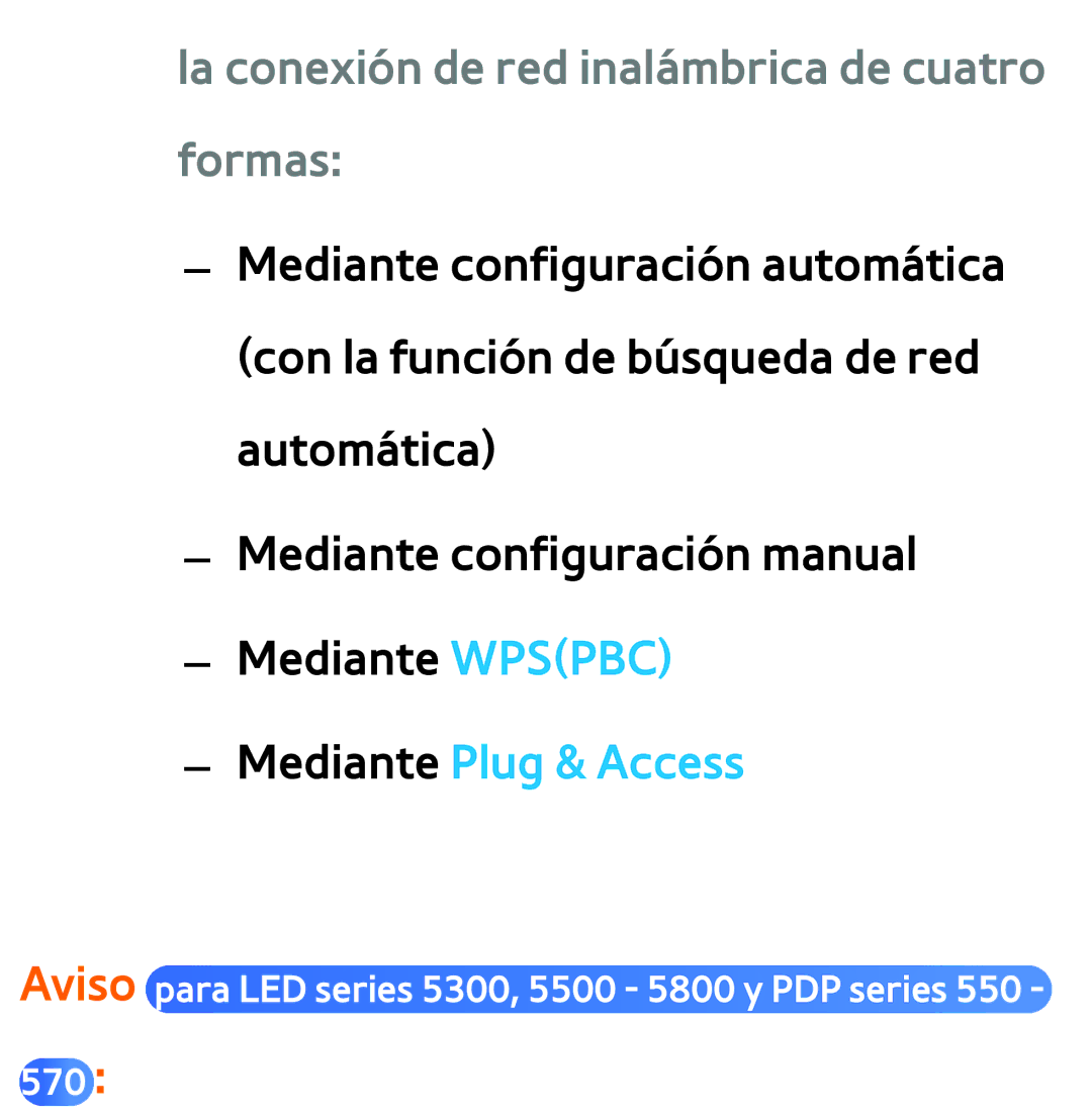 Samsung UE22ES5410WXXH, UE40ES6100WXZG manual La conexión de red inalámbrica de cuatro formas, Mediante Plug & Access, 570 