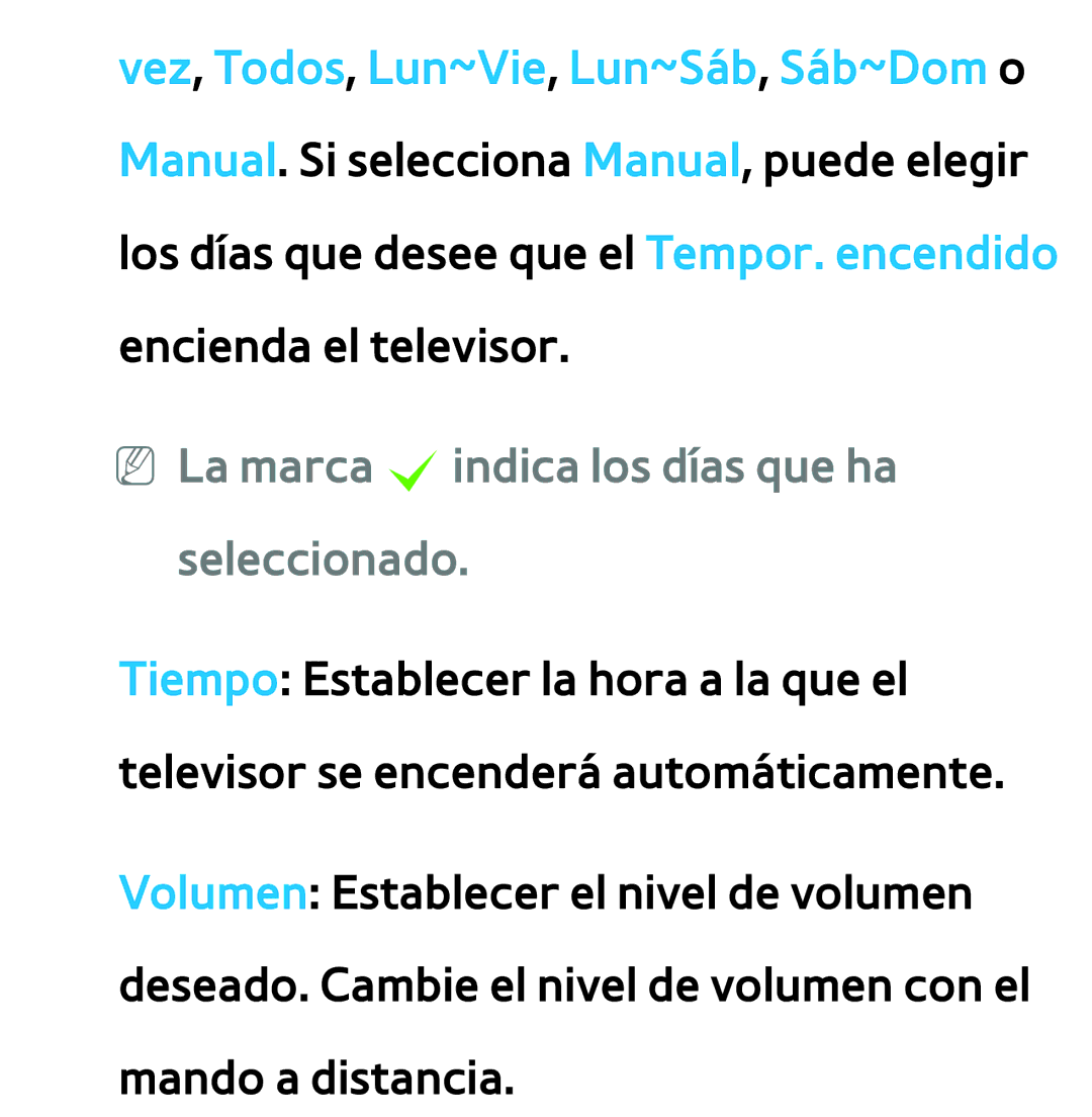 Samsung UE40ES6100WXXH, UE40ES6100WXZG, UE32ES5500WXXH, UE46ES5500WXTK manual NN La marca cindica los días que ha seleccionado 