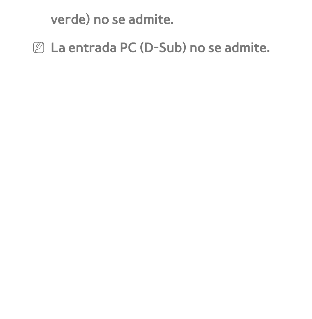 Samsung UE40ES6710SXXC, UE40ES6100WXZG, UE32ES5500WXXH manual Verde no se admite NN La entrada PC D-Sub no se admite 