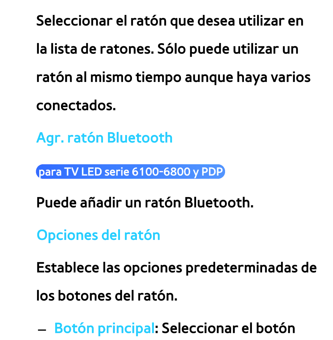 Samsung UE40ES5800SXXC, UE40ES6100WXZG, UE32ES5500WXXH, UE46ES5500WXTK, UE50ES6100WXXH, UE40ES6800SXXC Agr. ratón Bluetooth 