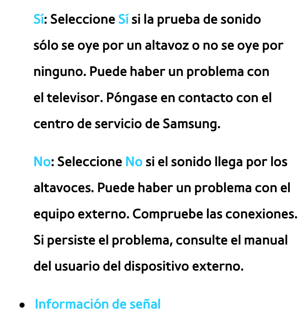 Samsung UE40ES6100WXZG, UE32ES5500WXXH, UE46ES5500WXTK, UE50ES6100WXXH, UE40ES6800SXXC, UE46ES5500WXXH Información de señal 