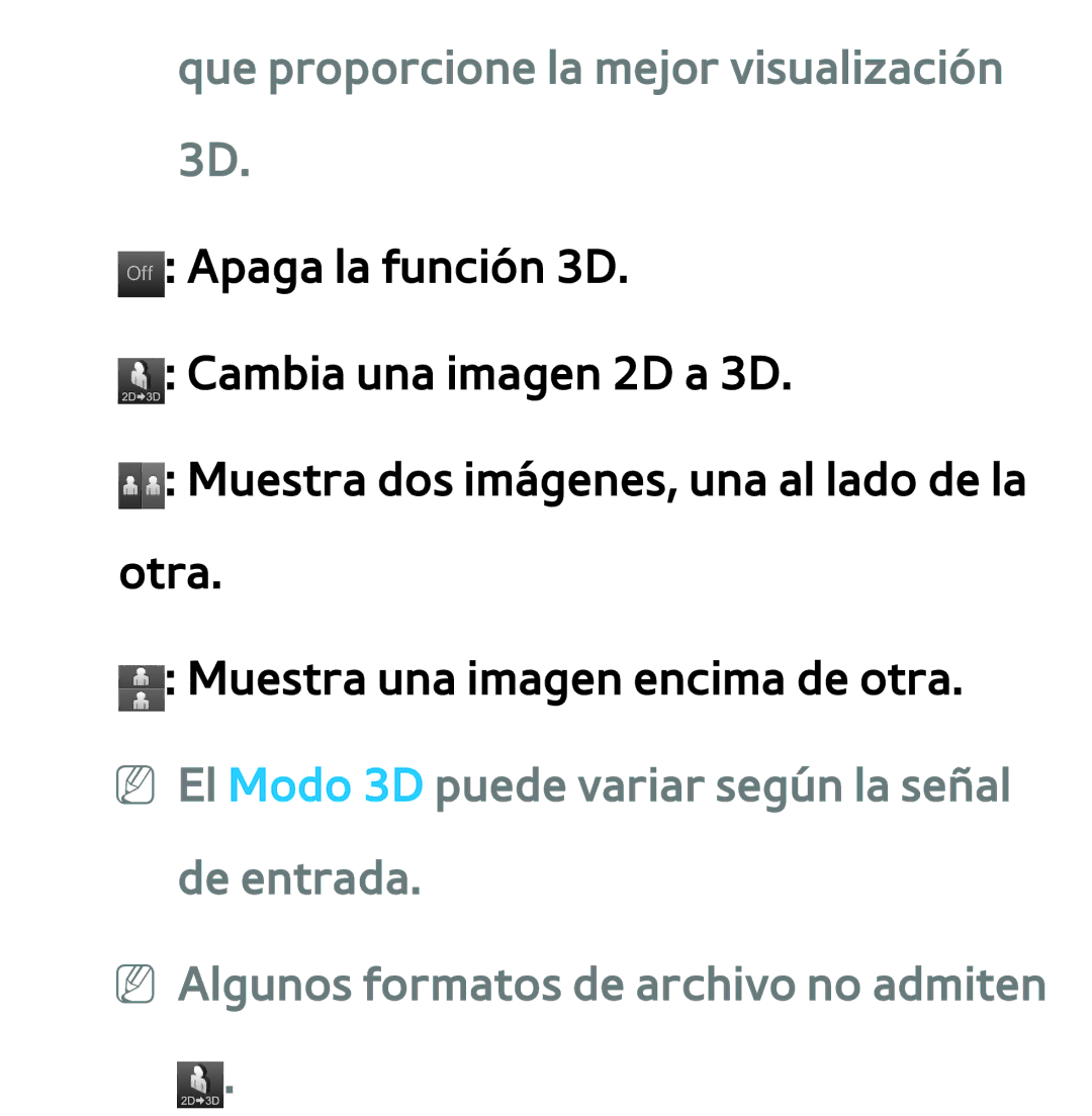 Samsung UE40ES6710SXXC Que proporcione la mejor visualización 3D, De entrada NN Algunos formatos de archivo no admiten 