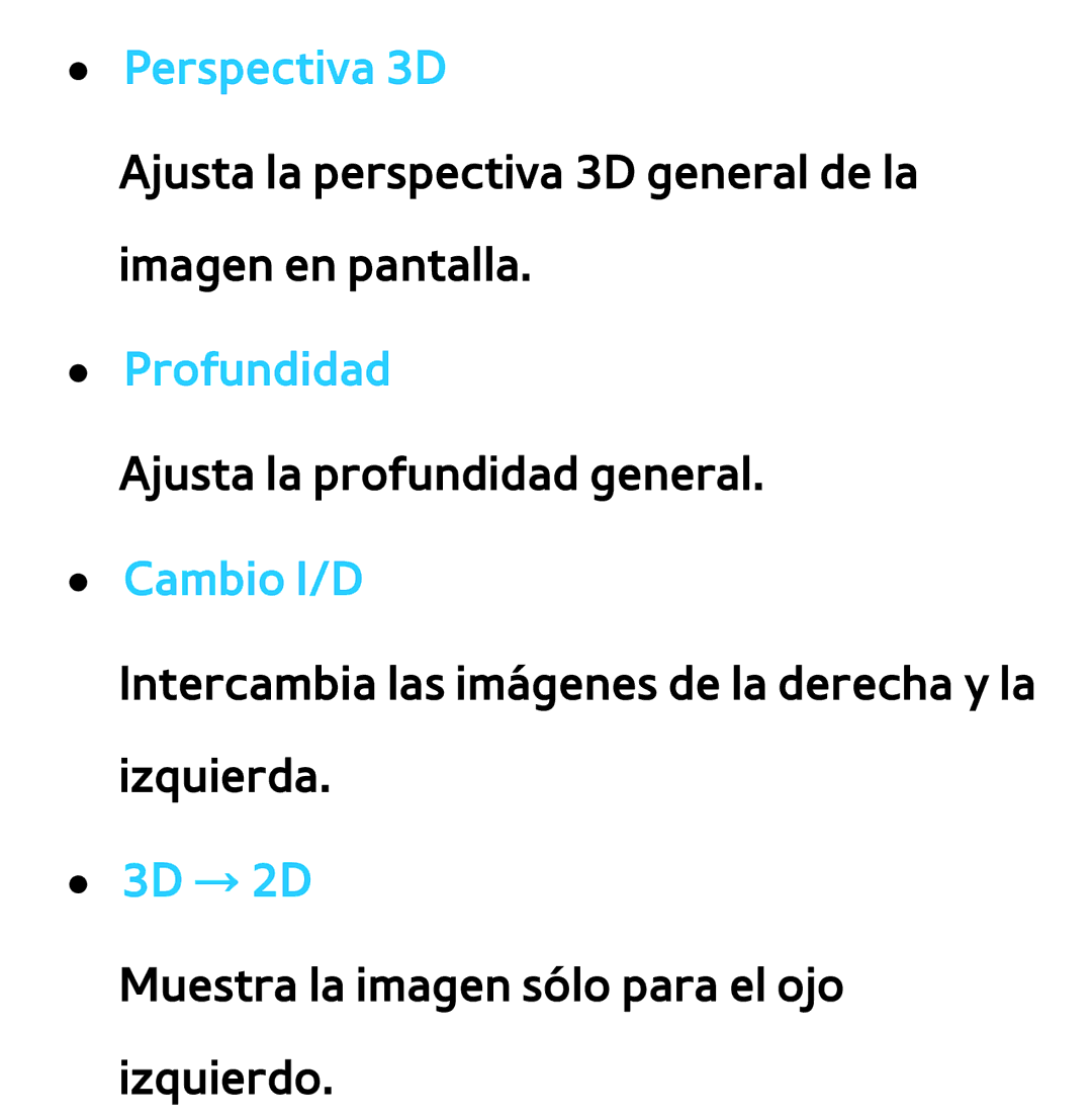 Samsung UE22ES5400WXXC, UE40ES6100WXZG, UE32ES5500WXXH, UE46ES5500WXTK, UE50ES6100WXXH Perspectiva 3D, Profundidad, 3D → 2D 