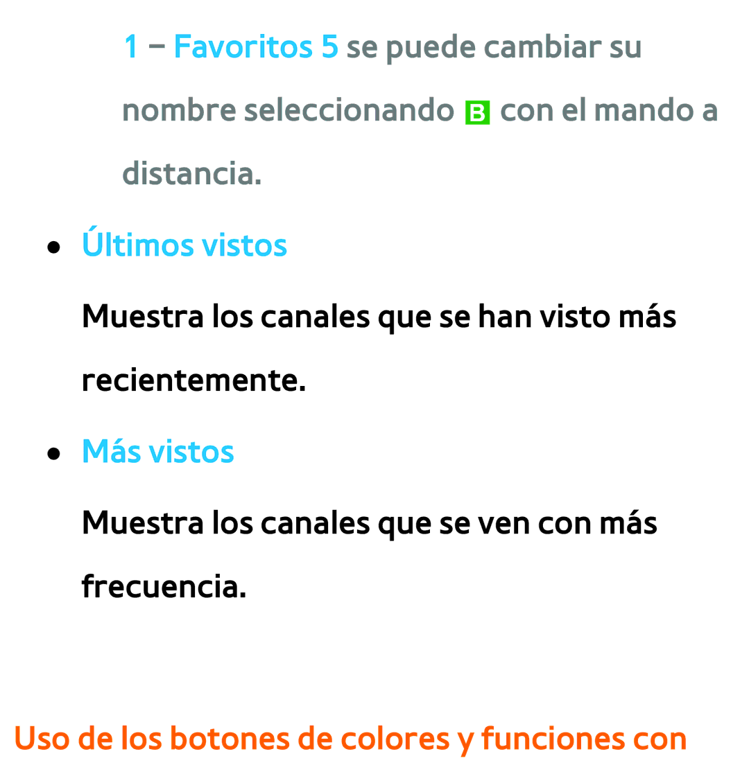 Samsung UE40EH5450WXXC, UE40ES6100WXZG manual Últimos vistos, Más vistos, Uso de los botones de colores y funciones con 