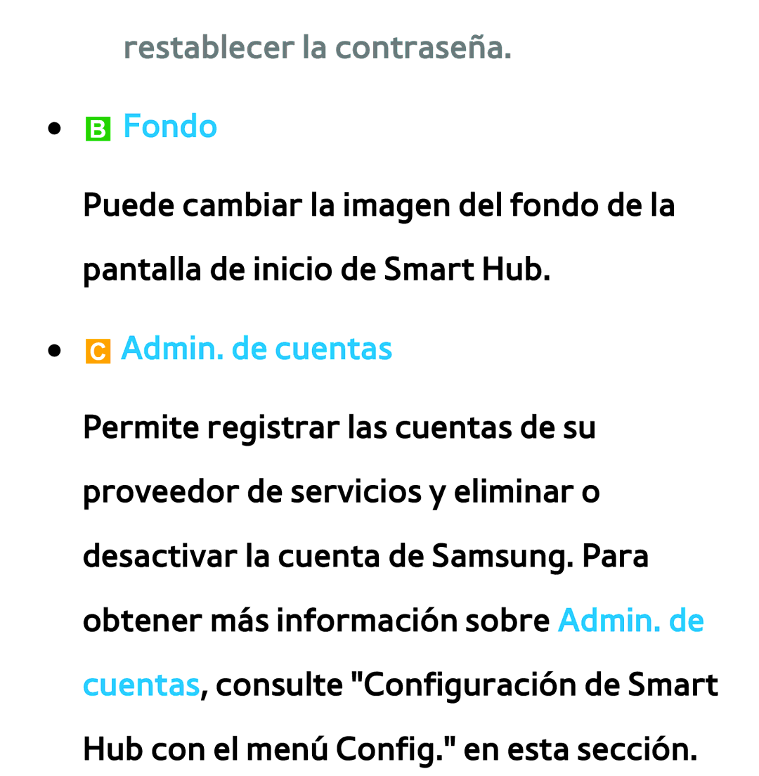 Samsung UE46EH5300WXTK, UE40ES6100WXZG, UE32ES5500WXXH, UE46ES5500WXTK Restablecer la contraseña. b Fondo, Admin. de cuentas 