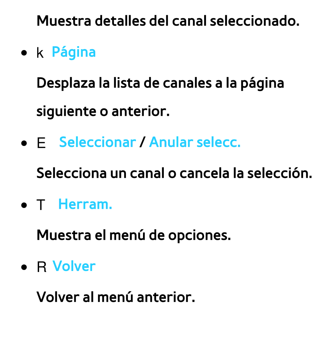 Samsung UE55ES6800SXTK, UE40ES6100WXZG, UE32ES5500WXXH manual Muestra el menú de opciones. RVolver Volver al menú anterior 