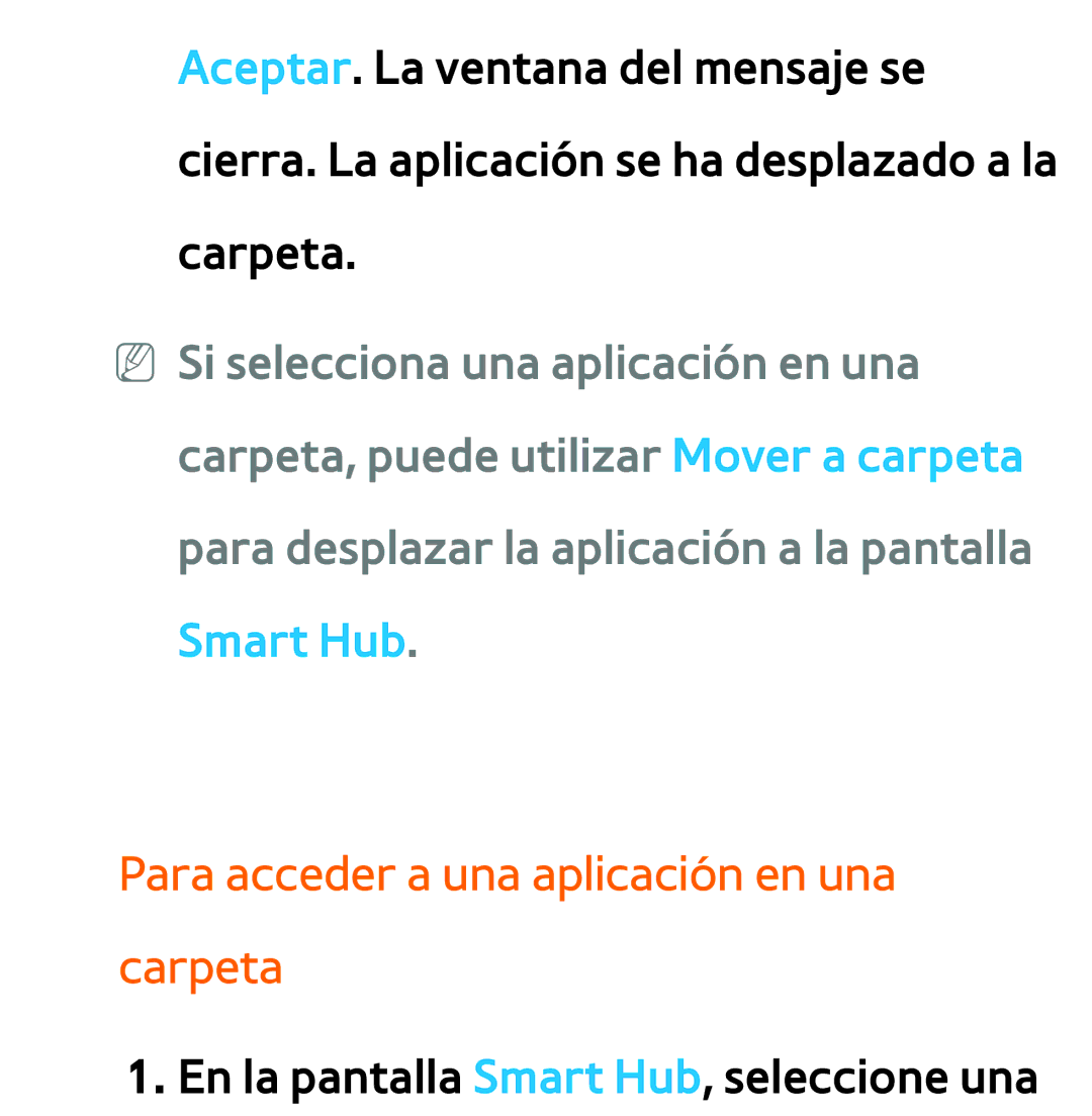 Samsung UE26EH4510WXXC, UE40ES6100WXZG, UE32ES5500WXXH, UE46ES5500WXTK manual Para acceder a una aplicación en una carpeta 