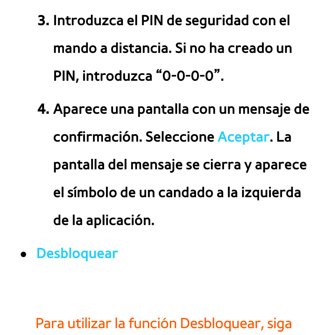 Samsung UE50ES6100WXXH, UE40ES6100WXZG, UE32ES5500WXXH, UE46ES5500WXTK manual Para utilizar la función Desbloquear, siga 