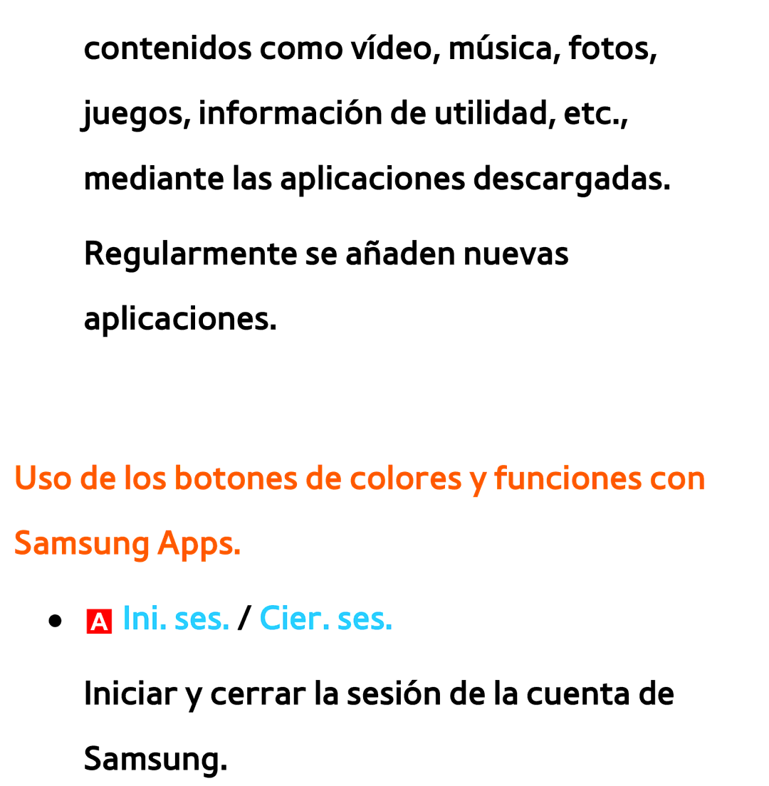 Samsung UE37ES6710SXXC, UE40ES6100WXZG Uso de los botones de colores y funciones con Samsung Apps, AIni. ses. / Cier. ses 