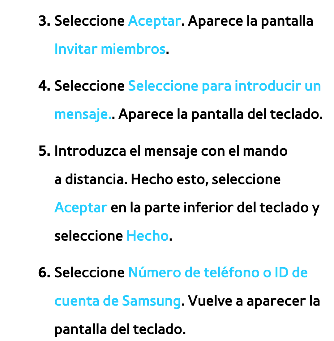 Samsung UE37ES5500WXXC, UE40ES6100WXZG, UE32ES5500WXXH manual Seleccione Aceptar. Aparece la pantalla Invitar miembros 