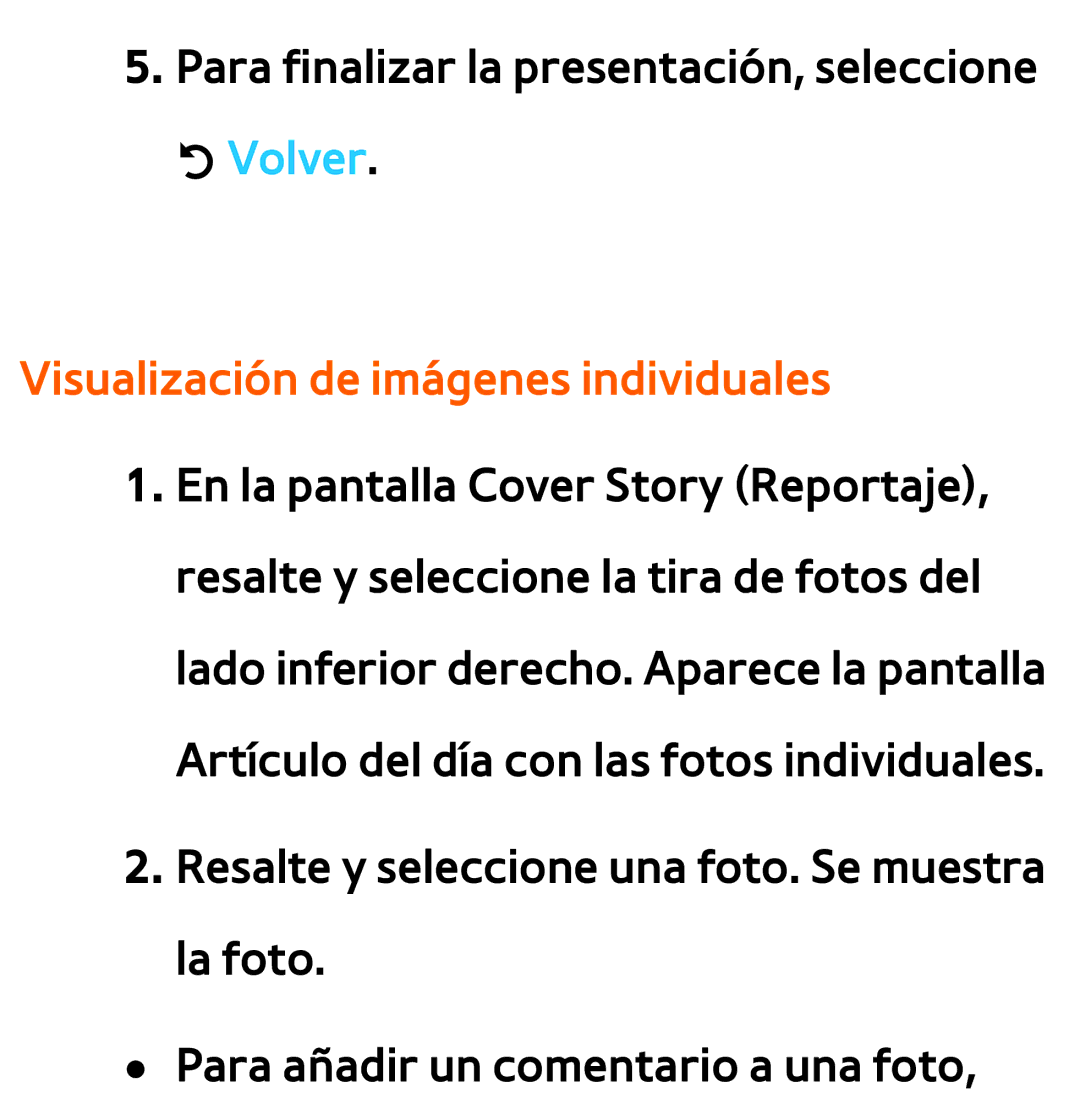 Samsung UE40EH5300WXXH, UE40ES6100WXZG, UE32ES5500WXXH, UE46ES5500WXTK, UE50ES6100WXXH Visualización de imágenes individuales 