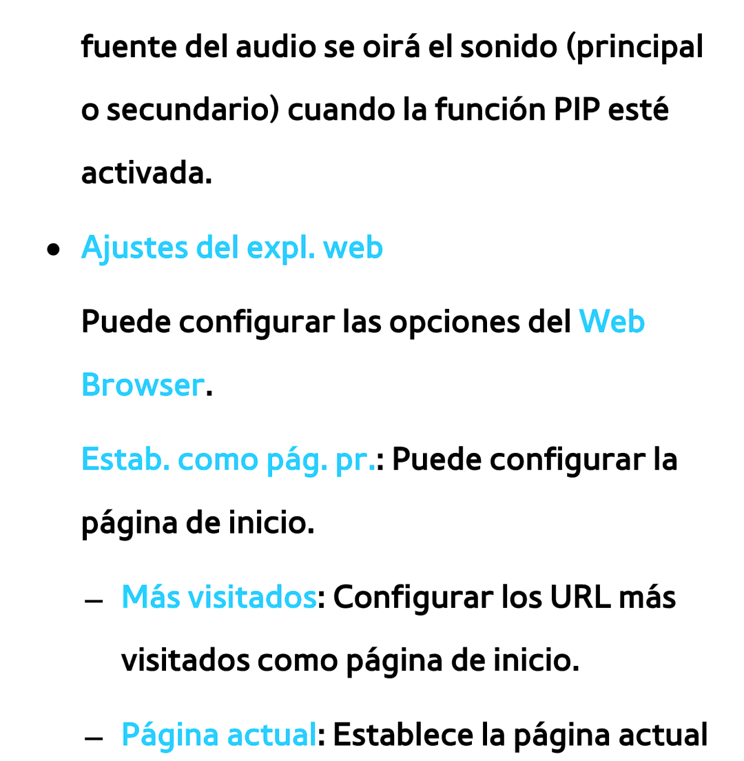 Samsung UE50ES6100WXXH, UE40ES6100WXZG, UE32ES5500WXXH, UE46ES5500WXTK, UE40ES6800SXXC, UE46ES5500WXXH Ajustes del expl. web 