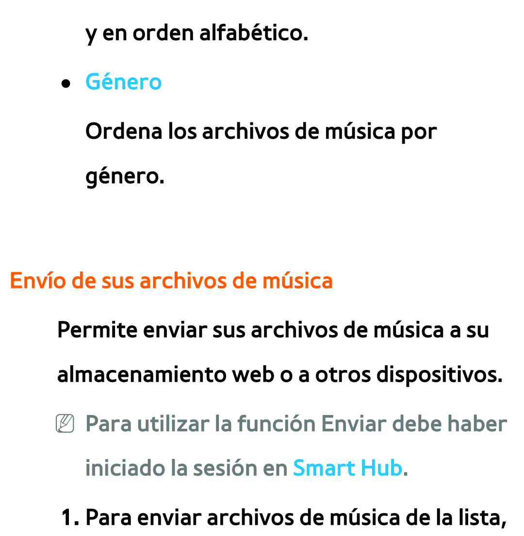 Samsung UE55ES6900SXXC, UE40ES6100WXZG, UE32ES5500WXXH Envío de sus archivos de música, Iniciado la sesión en Smart Hub 