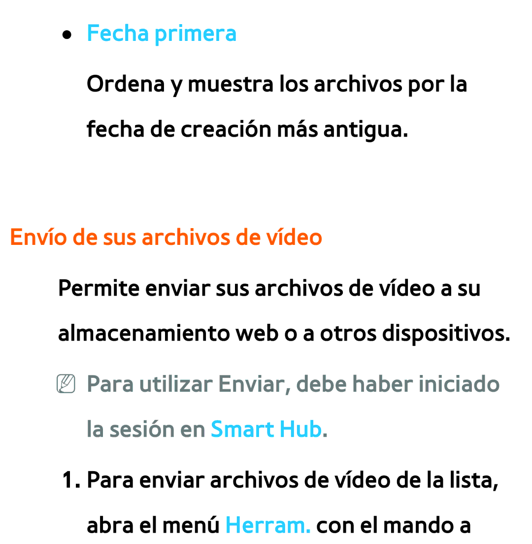 Samsung UE40ES6100WXZG, UE32ES5500WXXH manual Fecha primera, Envío de sus archivos de vídeo, La sesión en Smart Hub 