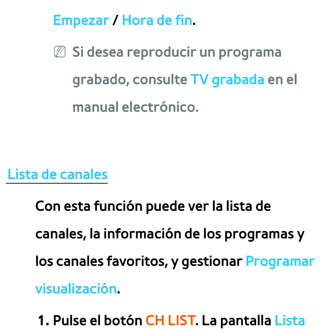 Samsung UE55ES6570SXXC, UE40ES6100WXZG, UE32ES5500WXXH, UE46ES5500WXTK manual Empezar / Hora de fin, Lista de canales 