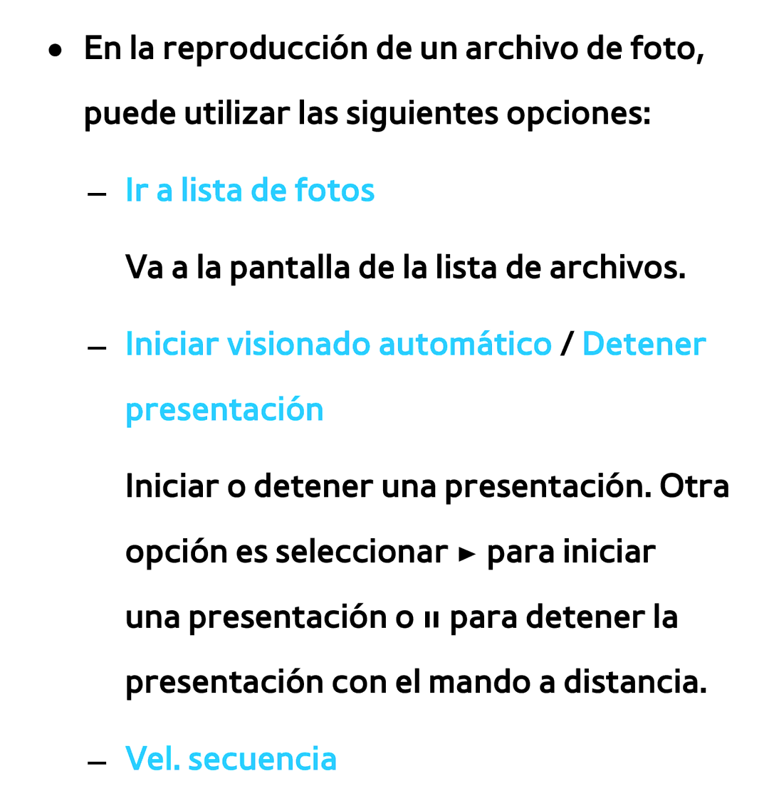 Samsung UE32ES6710SXZG manual Ir a lista de fotos, Iniciar visionado automático / Detener presentación, Vel. secuencia 