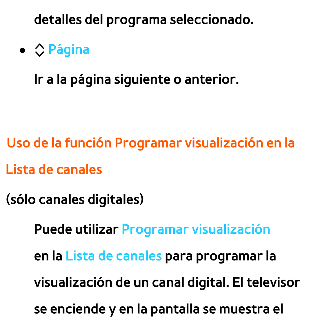 Samsung UE55ES6100WXXC, UE40ES6100WXZG, UE32ES5500WXXH, UE46ES5500WXTK, UE50ES6100WXXH, UE40ES6800SXXC Sólo canales digitales 