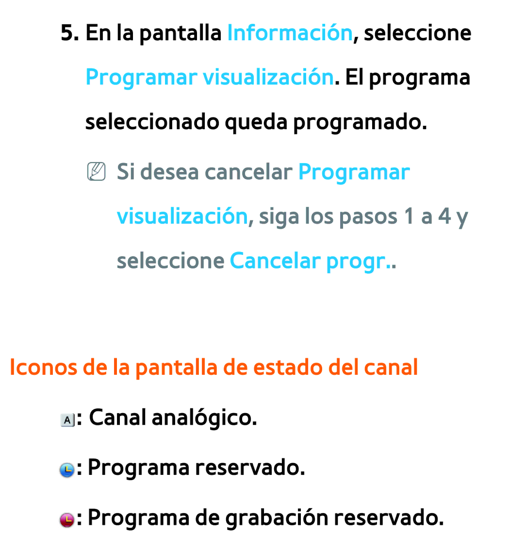 Samsung UE50ES5500WXXC, UE40ES6100WXZG, UE32ES5500WXXH, UE46ES5500WXTK manual Iconos de la pantalla de estado del canal 