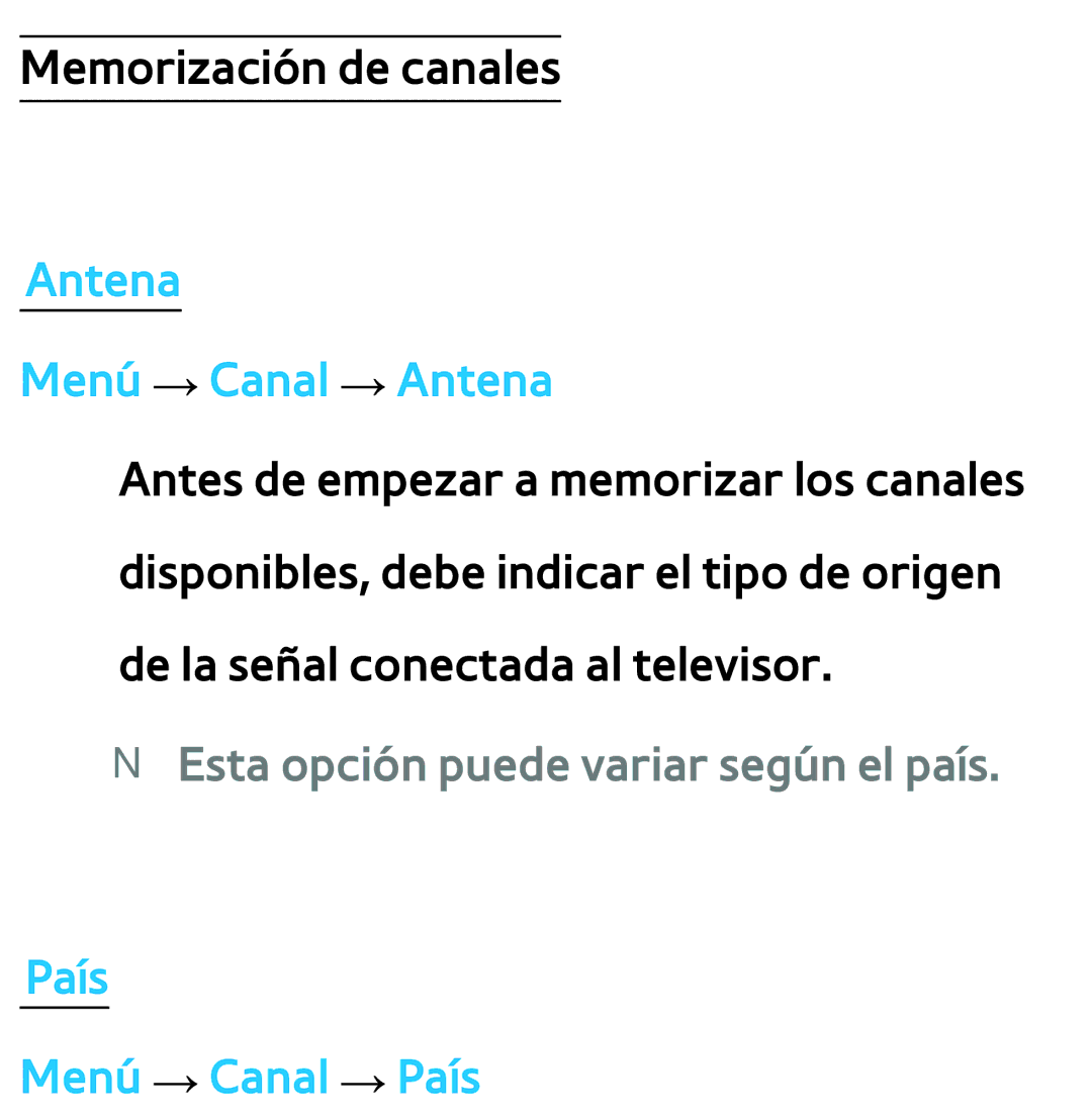 Samsung UE26EH4500WXXC Antena Menú → Canal → Antena, NN Esta opción puede variar según el país, País Menú → Canal → País 