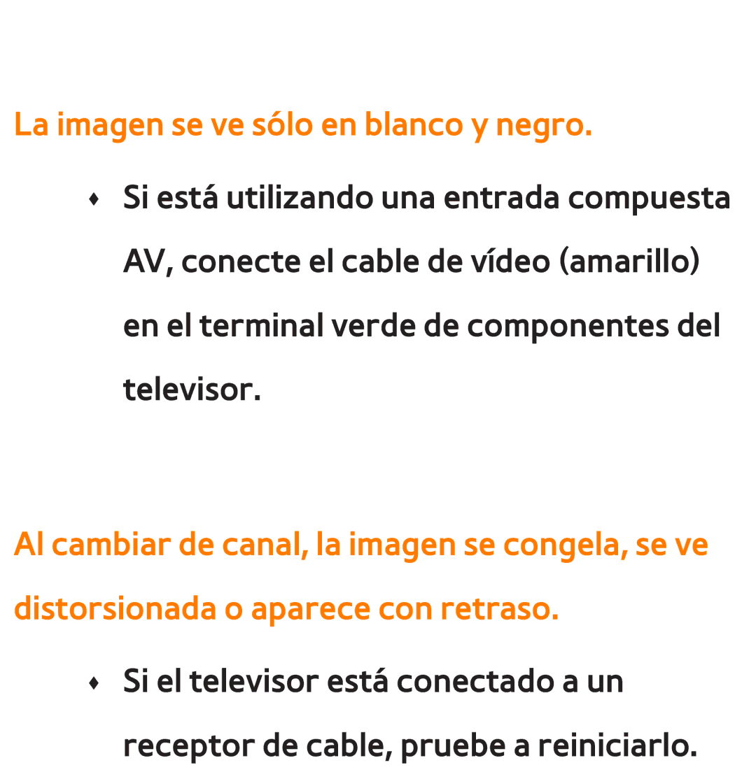 Samsung UE46ES6530SXXC, UE40ES6100WXZG, UE32ES5500WXXH, UE46ES5500WXTK, UE50ES6100WXXH La imagen se ve sólo en blanco y negro 