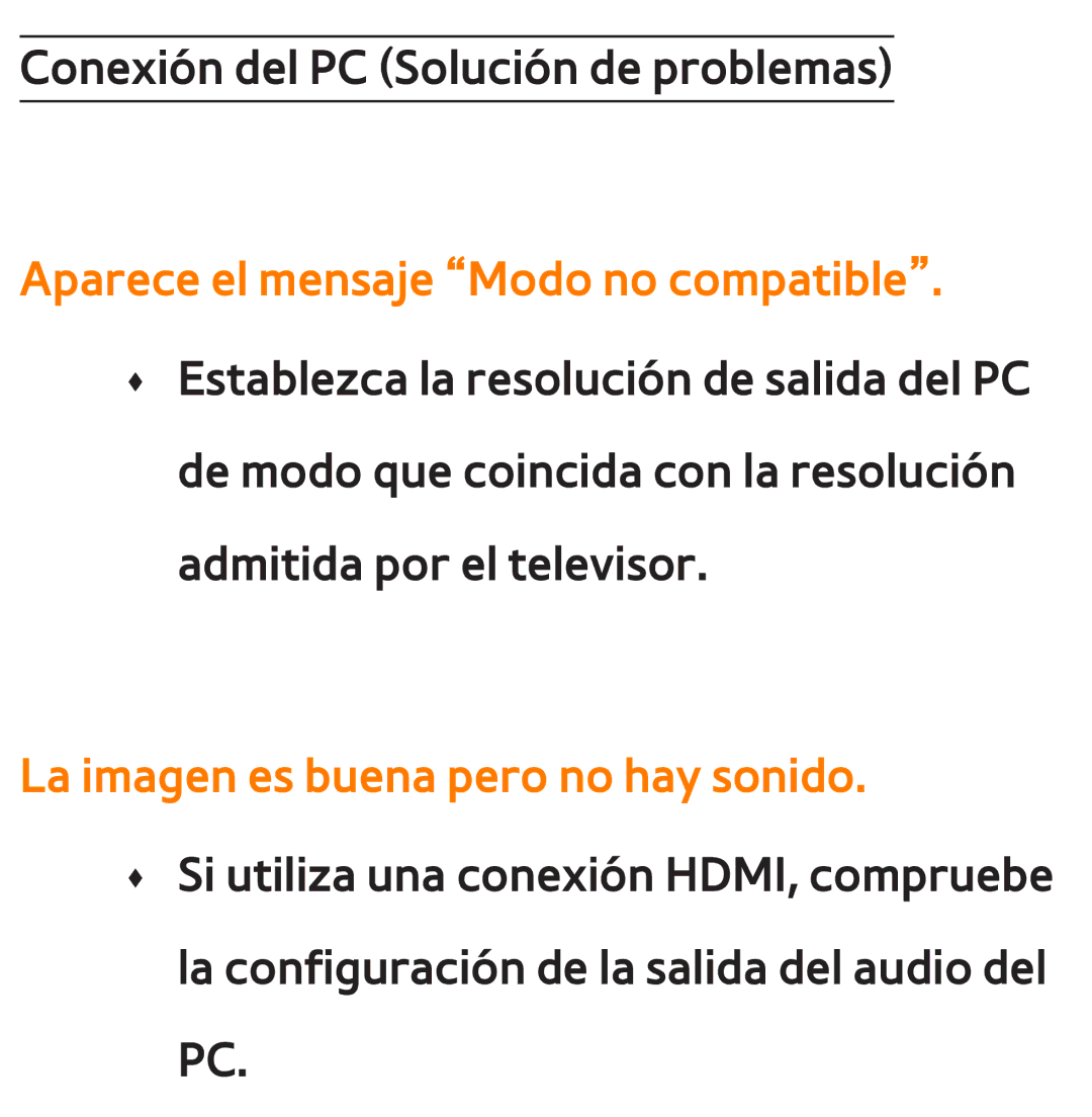 Samsung UE22ES5400WXXC, UE40ES6100WXZG manual Aparece el mensaje Modo no compatible, La imagen es buena pero no hay sonido 