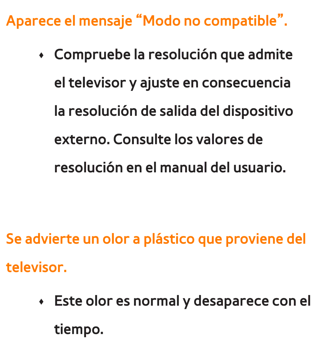 Samsung UE32ES6710SXXC Aparece el mensaje Modo no compatible, Se advierte un olor a plástico que proviene del televisor 