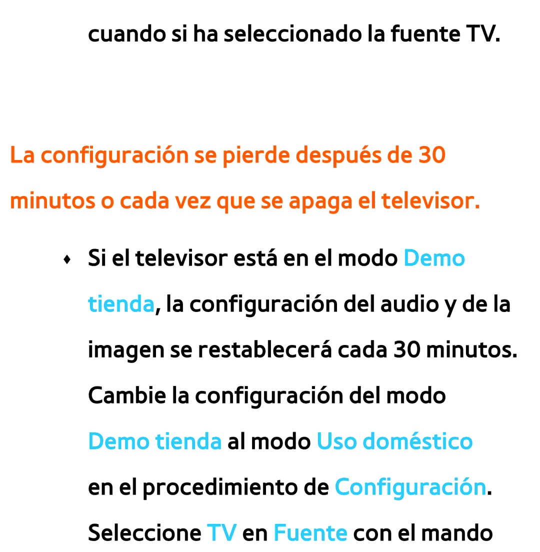 Samsung UE32ES5700SXXC, UE40ES6100WXZG, UE32ES5500WXXH, UE46ES5500WXTK, UE50ES6100WXXH Cuando si ha seleccionado la fuente TV 