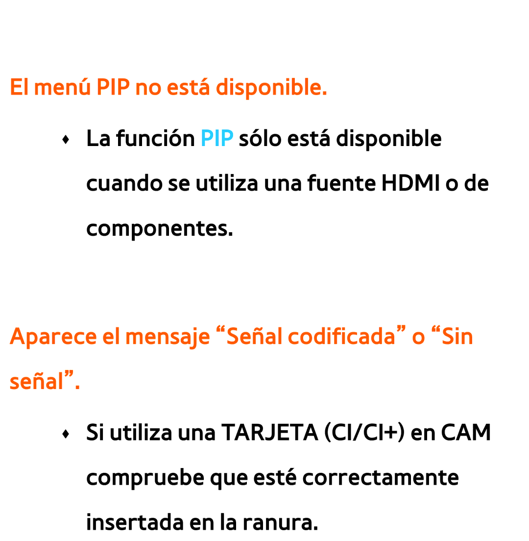 Samsung UE40ES5800SXXC, UE40ES6100WXZG El menú PIP no está disponible, Aparece el mensaje Señal codificada o Sin señal 